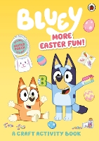 Book Cover for Bluey: More Easter Fun!: A Craft Activity Book by Bluey