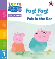 Book Cover for Learn with Peppa Phonics Level 1 Book 5 – Fog! Fog! and In the Den (Phonics Reader) by Peppa Pig