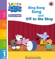 Book Cover for Learn with Peppa Phonics Level 1 Book 10 – Bing Bong Song and Off to the Shop (Phonics Reader) by Peppa Pig