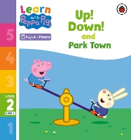 Book Cover for Learn with Peppa Phonics Level 2 Book 4 – Up! Down! and Park Town (Phonics Reader) by Peppa Pig