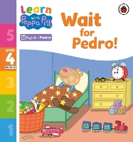 Book Cover for Learn with Peppa Phonics Level 4 Book 12 – Wait for Pedro! (Phonics Reader) by Peppa Pig