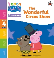 Book Cover for Learn with Peppa Phonics Level 4 Book 18 – The Wonderful Circus Show (Phonics Reader) by Peppa Pig