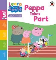 Book Cover for Learn with Peppa Phonics Level 5 Book 3 – Peppa Takes Part (Phonics Reader) by Peppa Pig