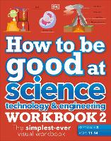 Book Cover for How to Be Good at Science, Technology & Engineering Workbook 2 by 