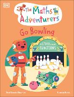 Book Cover for The Maths Adventurers Go Bowling by Sital Gorasia Chapman