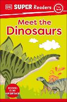 Book Cover for DK Super Readers Pre-Level Meet the Dinosaurs by DK