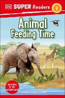 Book Cover for DK Super Readers Level 1 Animal Feeding Time by DK