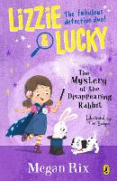 Book Cover for Lizzie and Lucky: The Mystery of the Disappearing Rabbit by Megan Rix