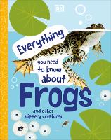 Book Cover for Everything You Need to Know About Frogs by DK