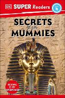 Book Cover for DK Super Readers Level 4 Secrets of the Mummies by DK