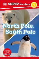 Book Cover for DK Super Readers Level 2 North Pole, South Pole by DK