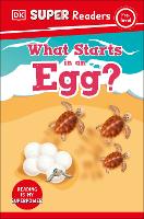 Book Cover for DK Super Readers Pre-Level What Starts in an Egg? by DK