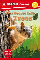 Book Cover for DK Super Readers Level 2 The Secret Life of Trees by DK