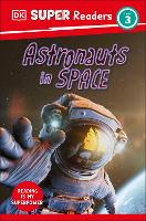 Book Cover for DK Super Readers Level 3 Astronauts in Space by DK
