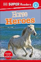 Book Cover for DK Super Readers Level 4 Horse Heroes by DK