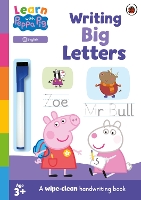 Book Cover for Learn with Peppa: Writing Big Letters by Peppa Pig, Sheilagh Blyth, Jan Dubiel