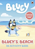 Book Cover for Bluey: Bluey's Beach by Bluey