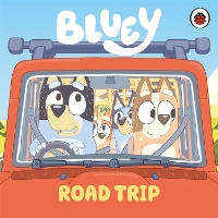 Book Cover for Bluey: Road Trip by Bluey