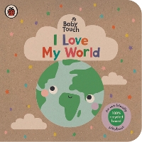 Book Cover for Baby Touch: I Love My World by Ladybird