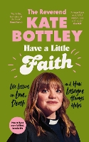 Book Cover for Have A Little Faith by The Reverend Kate Bottley