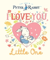 Book Cover for Peter Rabbit I Love You Little One by Beatrix Potter