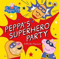 Book Cover for Peppa Pig: Peppa’s Superhero Party by Peppa Pig