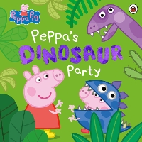 Book Cover for Peppa's Dinosaur Party by Lauren Holowaty