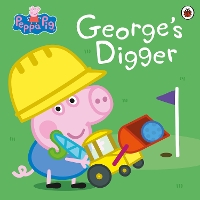 Book Cover for George's Digger by Toria Hegedus, Mark Baker, Neville Astley