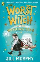 Book Cover for The Worst Witch and the Wishing Star by Jill Murphy