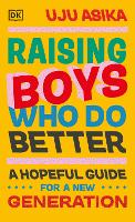 Book Cover for Raising Boys Who Do Better by Uju Asika