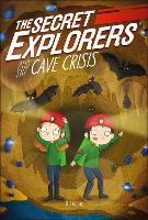 Book Cover for The Secret Explorers and the Cave Crisis by SJ King