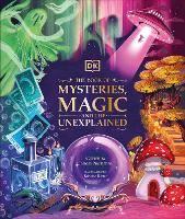 Book Cover for The Book of Mysteries, Magic, and the Unexplained by Tamara Macfarlane