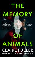 Book Cover for The Memory of Animals by Claire Fuller