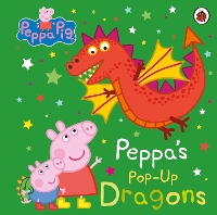 Book Cover for Peppa Pig: Peppa's Pop-Up Dragons by Peppa Pig