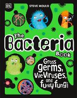 Book Cover for The Bacteria Book (New Edition) by Steve Mould