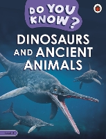 Book Cover for Do You Know? Level 3 - Dinosaurs and Ancient Animals by Ladybird