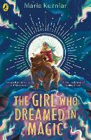 Book Cover for The Girl Who Dreamed in Magic by Maria Kuzniar