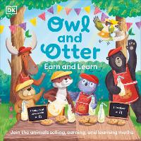 Book Cover for Owl and Otter Earn and Learn by Julia Mills