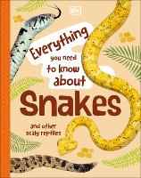 Book Cover for Everything You Need to Know About Snakes by John Woodward