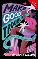 Book Cover for Make Good Trouble by Jamia Wilson