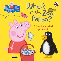 Book Cover for Peppa Pig: What's At The Zoo, Peppa? by Peppa Pig