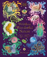 Book Cover for Weird and Wonderful Nature by Ben Hoare