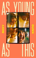 Book Cover for As Young as This by Roxy Dunn