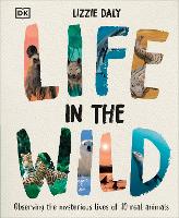 Book Cover for Life in the Wild by Lizzie Daly