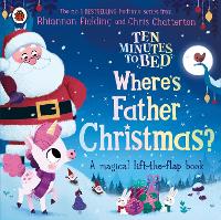 Book Cover for Ten Minutes to Bed: Where's Father Christmas? by Rhiannon Fielding