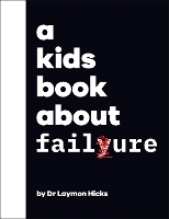 Book Cover for A Kid's Book About Failure by Laymon Hicks