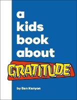 Book Cover for A Kids Book About Gratitude by Ben Kenyon