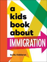 Book Cover for A Kids Book About Immigration by M. J. Calderon