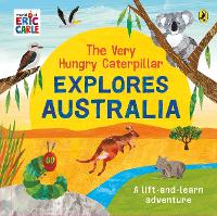 Book Cover for The Very Hungry Caterpillar Explores Australia by Eric Carle