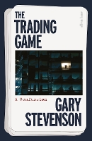 Book Cover for The Trading Game by Gary Stevenson